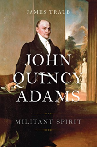 John quincy adams militant spirit