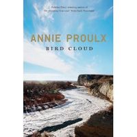 Annie proulx bird cloud