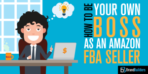Be-your-own-boss-fba